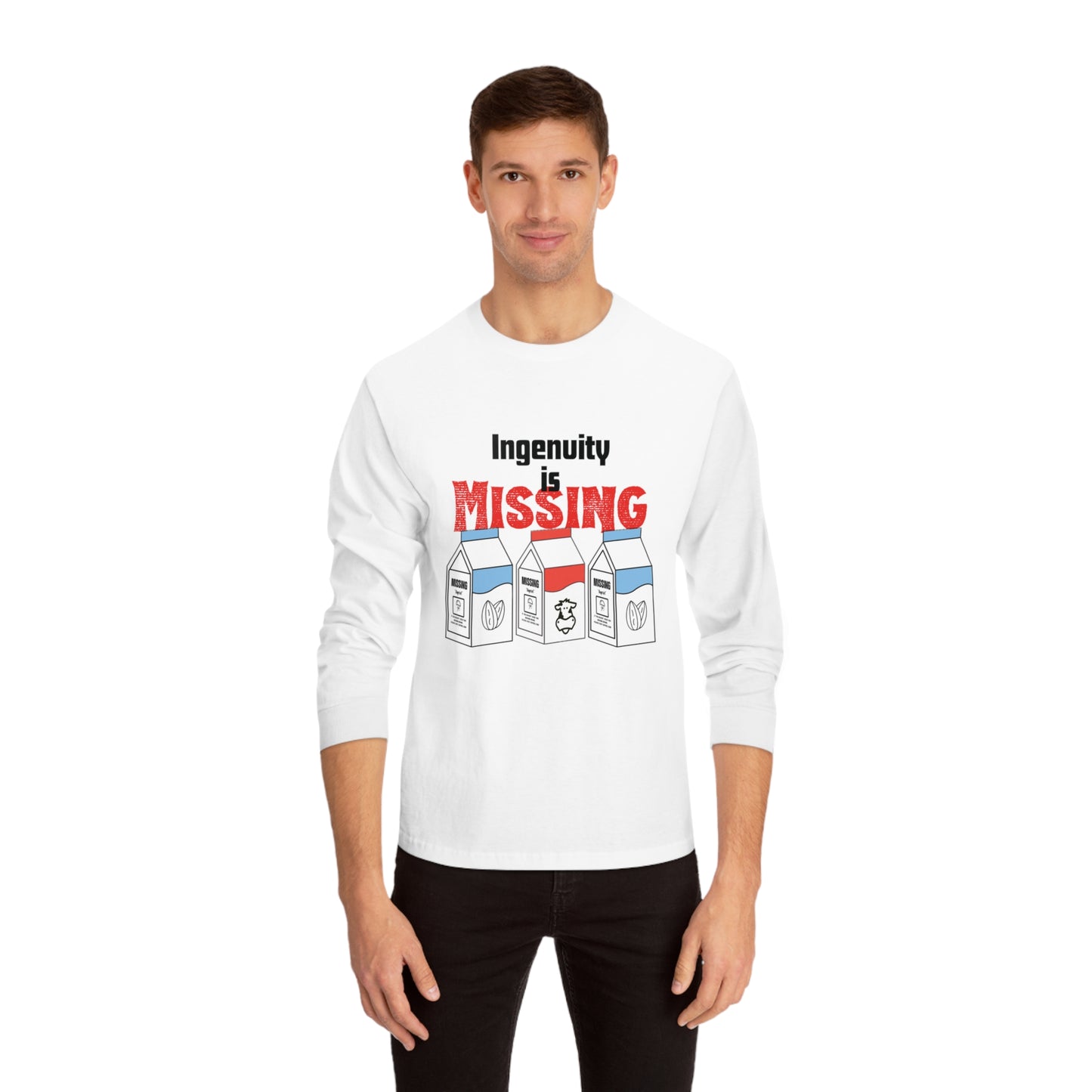 “ Ingenuity is Missing “ Unisex Classic Long Sleeve T-Shirt