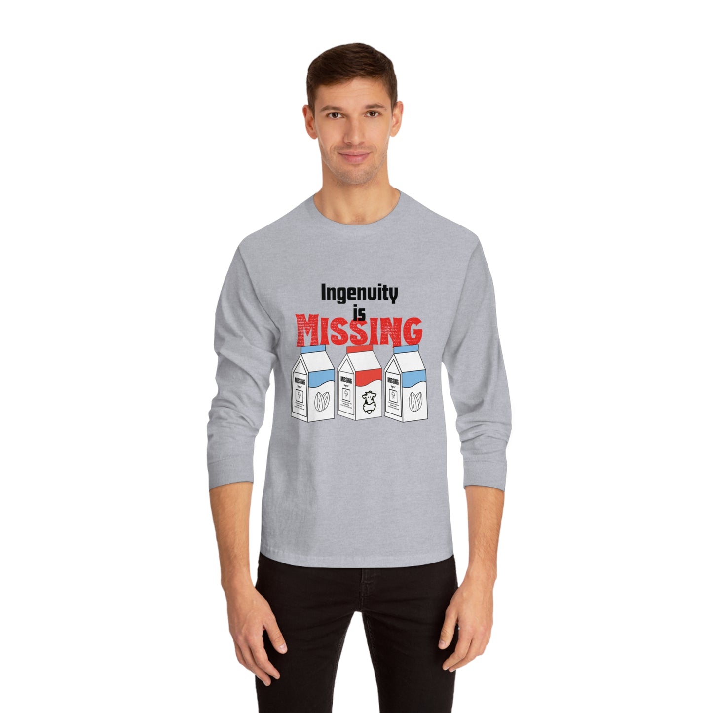 “ Ingenuity is Missing “ Unisex Classic Long Sleeve T-Shirt