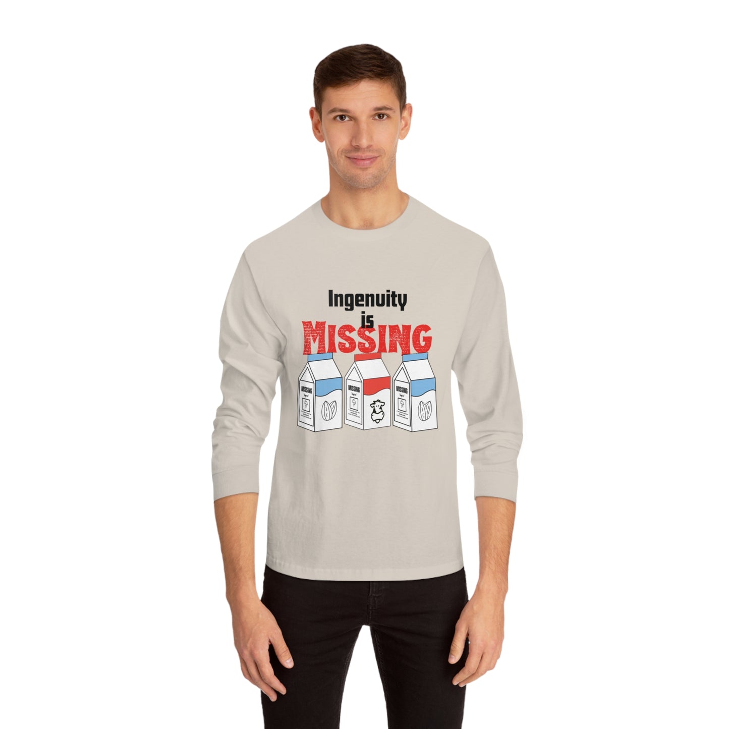 “ Ingenuity is Missing “ Unisex Classic Long Sleeve T-Shirt