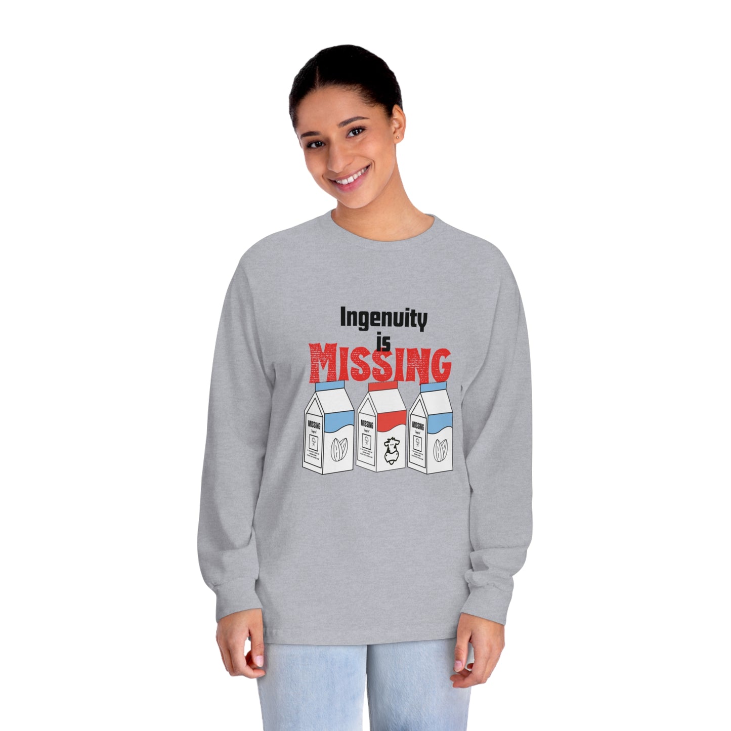 “ Ingenuity is Missing “ Unisex Classic Long Sleeve T-Shirt