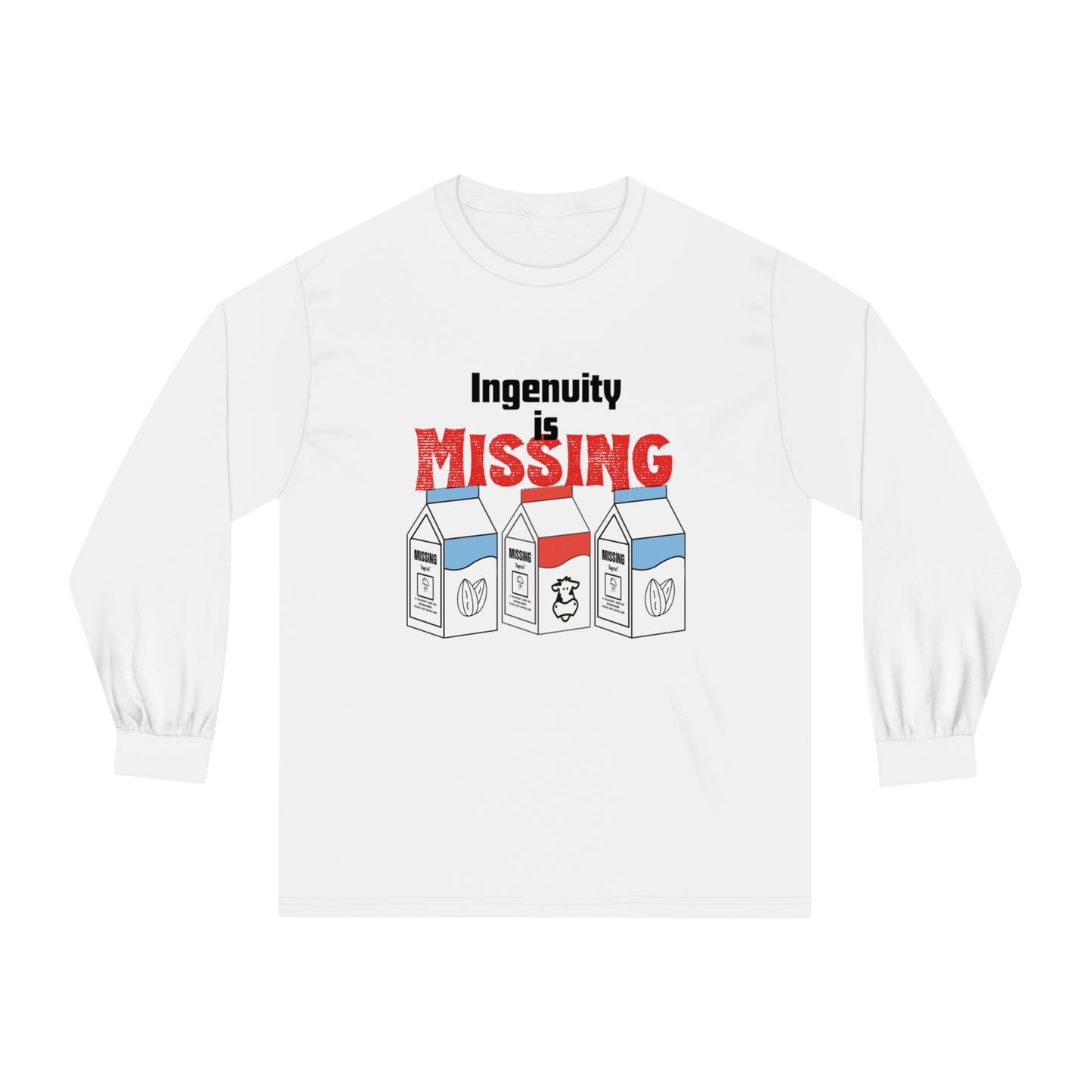 “ Ingenuity is Missing “ Unisex Classic Long Sleeve T-Shirt